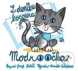 Audiokniha: Z deníku kocoura Modroočka (Josef Kolář). Radioservis, 2015 Audiokniha: Z deníku kocoura Modroočka (Josef Kolář). Radioservis, 2015
