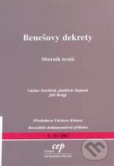 Kniha: Benešovy dekrety - sborník textů (Jindřich Dejmek, Jiří Weigl a Václav Pavlíček). Centrum pro ekonomiku a politiku, 2002 Kniha: Benešovy dekrety - sborník textů (Jindřich Dejmek, Jiří Weigl a Václav Pavlíček). Centrum pro ekonomiku a politiku, 2002