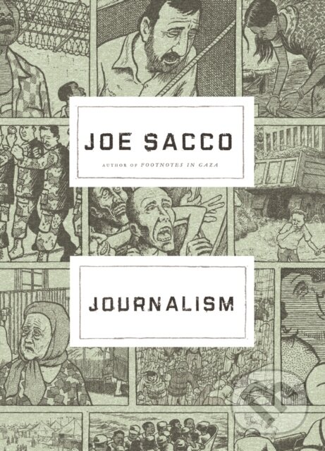 Kniha: Journalism (Joe Sacco). Jonathan Cape, 2018 Kniha: Journalism (Joe Sacco). Jonathan Cape, 2018