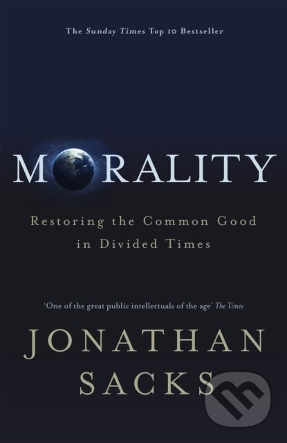 Kniha: Morality (Jonathan Sacks). Hodder Faith, 2020 Kniha: Morality (Jonathan Sacks). Hodder Faith, 2020