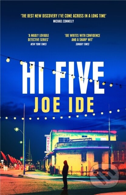 Kniha: Hi Five (Joe Ide). Weidenfeld and Nicolson, 2020 Kniha: Hi Five (Joe Ide). Weidenfeld and Nicolson, 2020