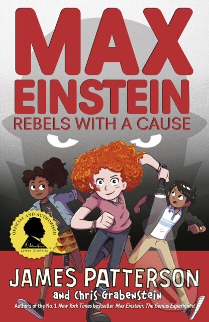 Kniha: Max Einstein: Rebels with a Cause (James Patterson). Arrow Books, 2020 Kniha: Max Einstein: Rebels with a Cause (James Patterson). Arrow Books, 2020