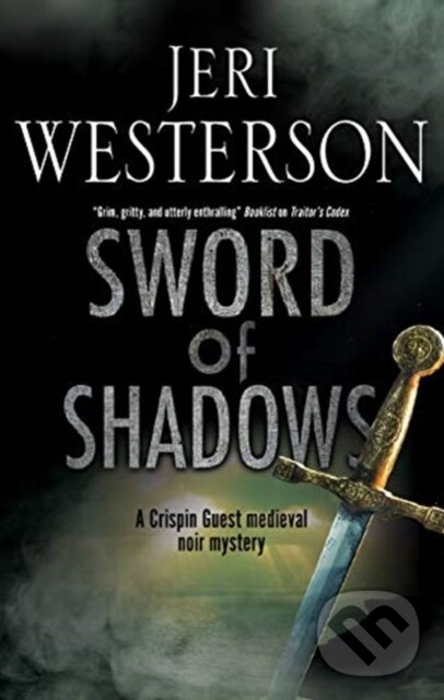 Kniha: Sword of Shadows (Jeri a Westerson Westerson). Severn House, 2020 Kniha: Sword of Shadows (Jeri a Westerson Westerson). Severn House, 2020