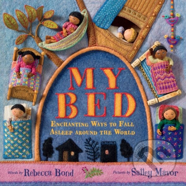Kniha: My Bed (Rebecca Bond). Clarion Books, 2020 Kniha: My Bed (Rebecca Bond). Clarion Books, 2020