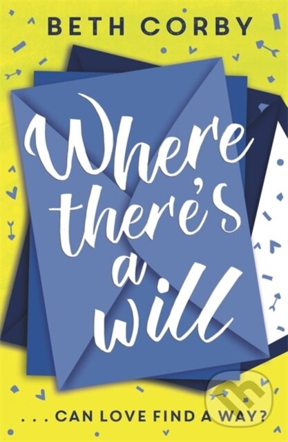 Kniha: Where There's a Will (Beth Corby). Hodder Paperback, 2019 Kniha: Where There's a Will (Beth Corby). Hodder Paperback, 2019