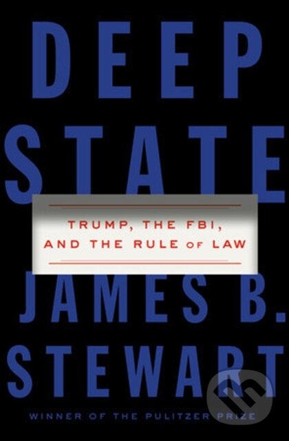 Kniha: Deep State (James B. Stewart). , 2019 Kniha: Deep State (James B. Stewart). , 2019