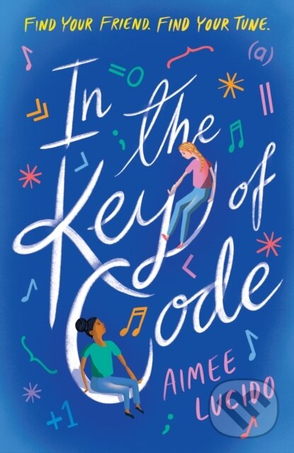 Kniha: In the Key of Code (Aimee Lucido). Walker books, 2019 Kniha: In the Key of Code (Aimee Lucido). Walker books, 2019
