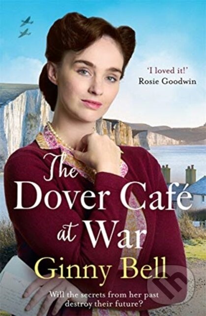 Kniha: The Dover Cafe at War (Ginny Bell). Zaffre, 2020 Kniha: The Dover Cafe at War (Ginny Bell). Zaffre, 2020