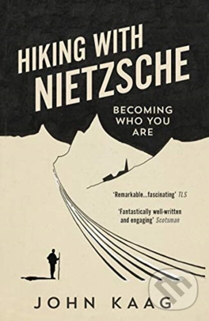 Kniha: Hiking with Nietzsche (John Kaag). Granta Books, 2020 Kniha: Hiking with Nietzsche (John Kaag). Granta Books, 2020