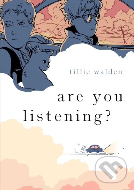 Kniha: Are You Listening? (Tillie Walden). First Second, 2019 Kniha: Are You Listening? (Tillie Walden). First Second, 2019