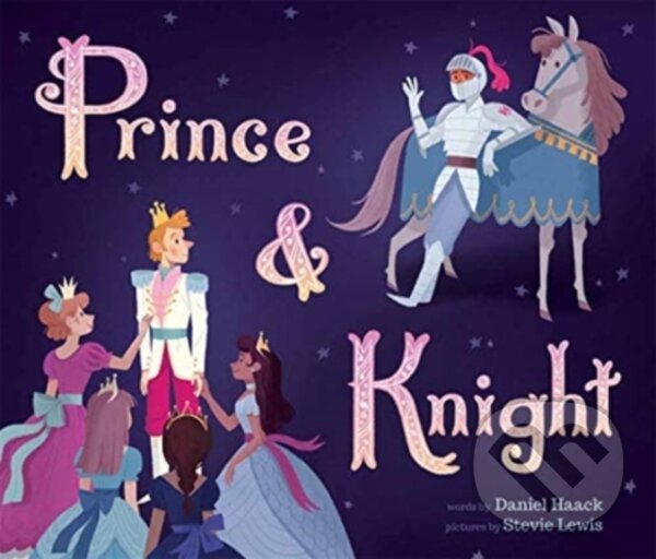 Kniha: Prince and Knight (Daniel Haack). Studio Press, 2020 Kniha: Prince and Knight (Daniel Haack). Studio Press, 2020