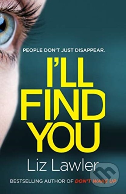 Kniha: I'll Find You (Liz Lawler). Zaffre, 2019 Kniha: I'll Find You (Liz Lawler). Zaffre, 2019