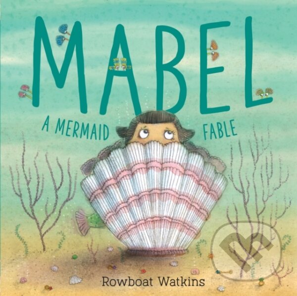 Kniha: Mabel (Rowboat Watkins). Chronicle Books, 2020 Kniha: Mabel (Rowboat Watkins). Chronicle Books, 2020