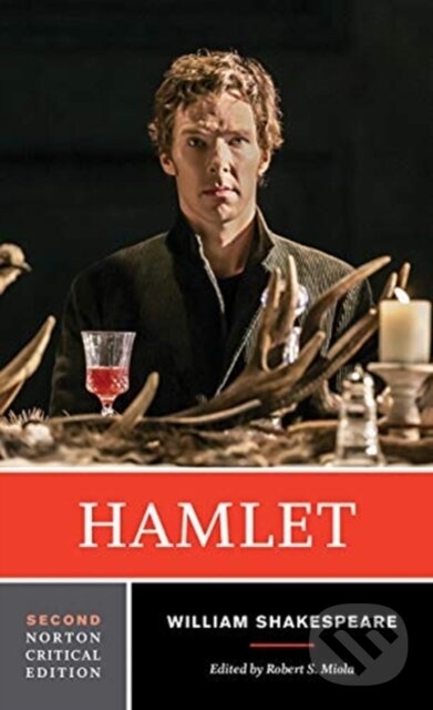 Kniha: Hamlet (William Shakespeare a Robert S. Miola). WW Norton & Co, 2019 Kniha: Hamlet (William Shakespeare a Robert S. Miola). WW Norton & Co, 2019