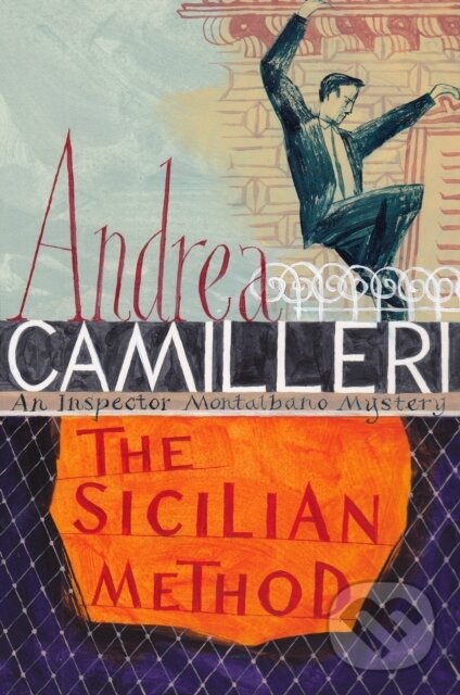Kniha: The Sicilian Method (Andrea Camilleri). Mantle, 2020 Kniha: The Sicilian Method (Andrea Camilleri). Mantle, 2020