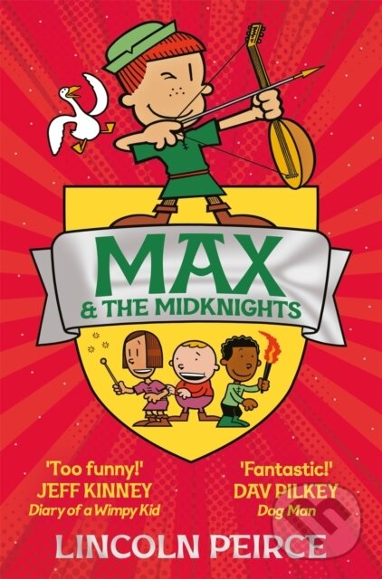 Kniha: Max and the Midknights (Lincoln Peirce). Pan Macmillan, 2020 Kniha: Max and the Midknights (Lincoln Peirce). Pan Macmillan, 2020