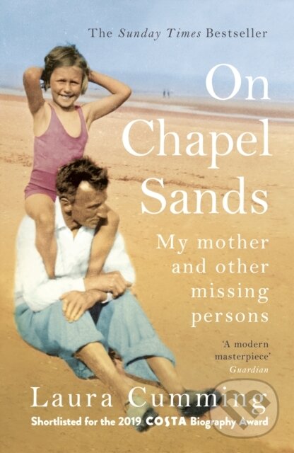 Kniha: On Chapel Sands (Laura Cumming). Vintage, 2020 Kniha: On Chapel Sands (Laura Cumming). Vintage, 2020