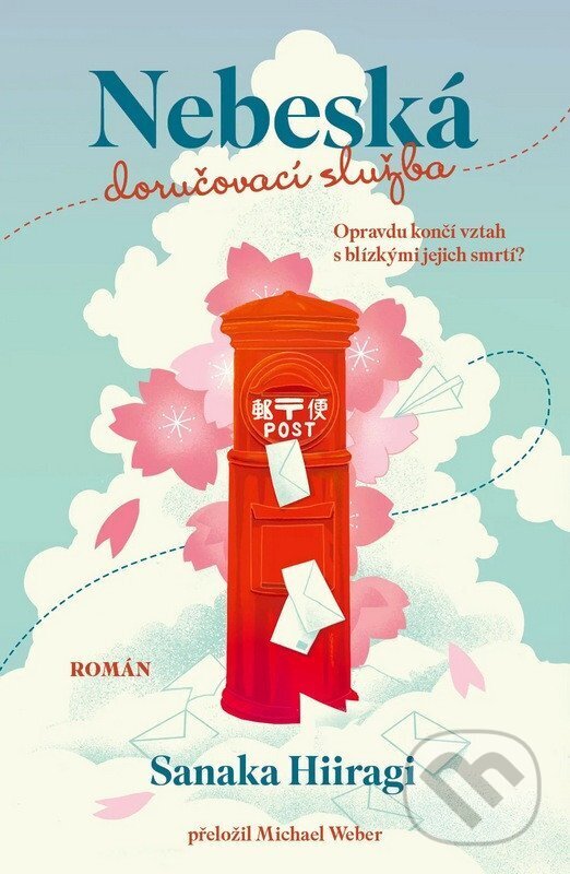 Kniha: Nebeská doručovací služba (Sanaka Hiiragi). Kontrast, 2026 Kniha: Nebeská doručovací služba (Sanaka Hiiragi). Kontrast, 2026
