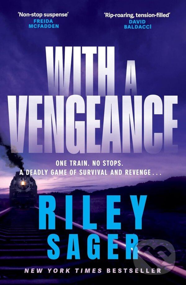 Kniha: With a Vengeance (Riley Sager). Hodder and Stoughton, 2026 Kniha: With a Vengeance (Riley Sager). Hodder and Stoughton, 2026