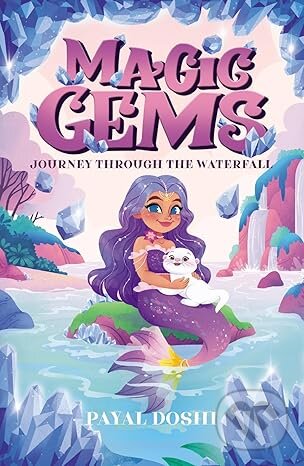 Kniha: Journey Through the Waterfall (Payal Doshi). Scholastic, 2026 Kniha: Journey Through the Waterfall (Payal Doshi). Scholastic, 2026