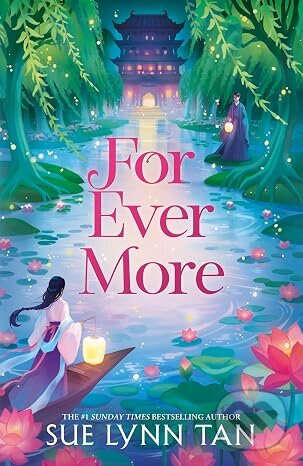 Kniha: For Ever More (Sue Lynn Tan). Little, Brown, 2026 Kniha: For Ever More (Sue Lynn Tan). Little, Brown, 2026