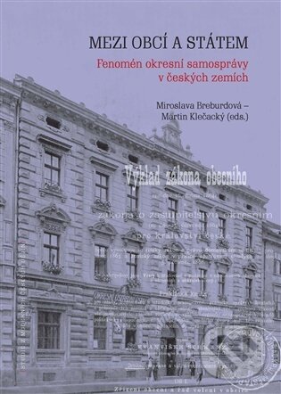 Kniha: Mezi obcí a státem (Miroslava Breburdová). Masarykův ústav AV ČR, 2026 Kniha: Mezi obcí a státem (Miroslava Breburdová). Masarykův ústav AV ČR, 2026