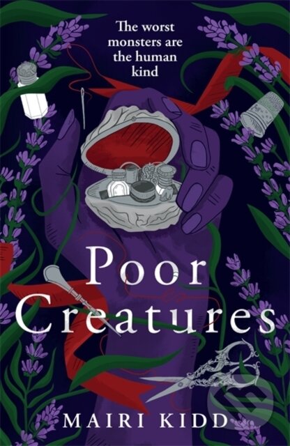 Kniha: Poor Creatures (Mairi Kidd). Bonnier Books, 2026 Kniha: Poor Creatures (Mairi Kidd). Bonnier Books, 2026