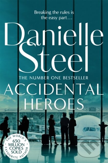 Kniha: Accidental Heroes (Danielle Steel). Pan Books, 2019 Kniha: Accidental Heroes (Danielle Steel). Pan Books, 2019