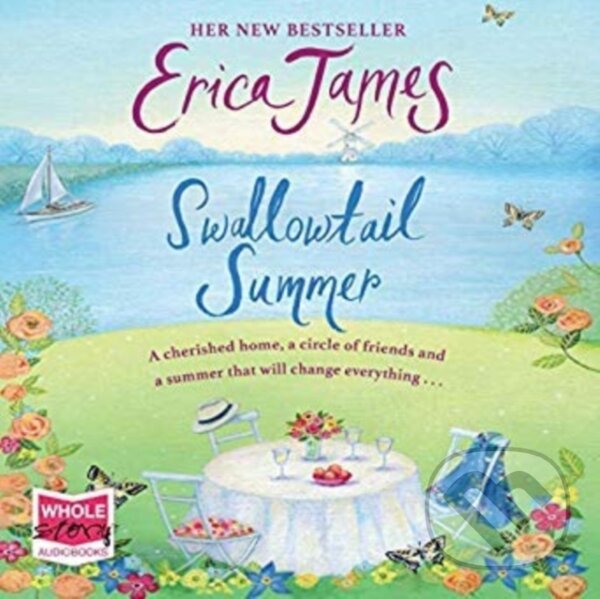 Kniha: Swallowtail Summer (Erica James). , 2019 Kniha: Swallowtail Summer (Erica James). , 2019