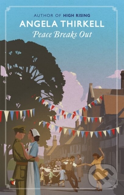 Kniha: Peace Breaks Out (Angela Thirkell). Virago, 2020 Kniha: Peace Breaks Out (Angela Thirkell). Virago, 2020