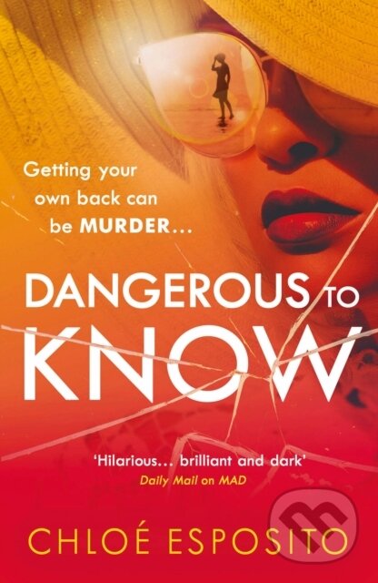 Kniha: Dangerous to Know (Chloe Esposito). Penguin Books, 2020 Kniha: Dangerous to Know (Chloe Esposito). Penguin Books, 2020