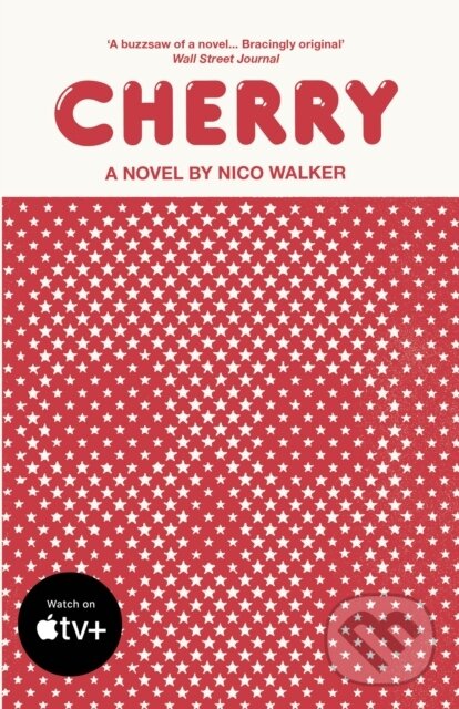 Kniha: Cherry (Nico Walker). Vintage, 2020 Kniha: Cherry (Nico Walker). Vintage, 2020