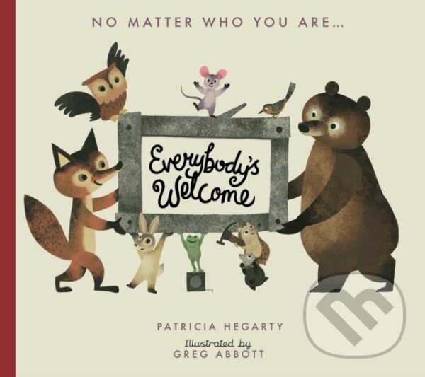 Kniha: Everybody’s Welcome (Patricia Hegarty). Caterpillar Books, 2019 Kniha: Everybody’s Welcome (Patricia Hegarty). Caterpillar Books, 2019