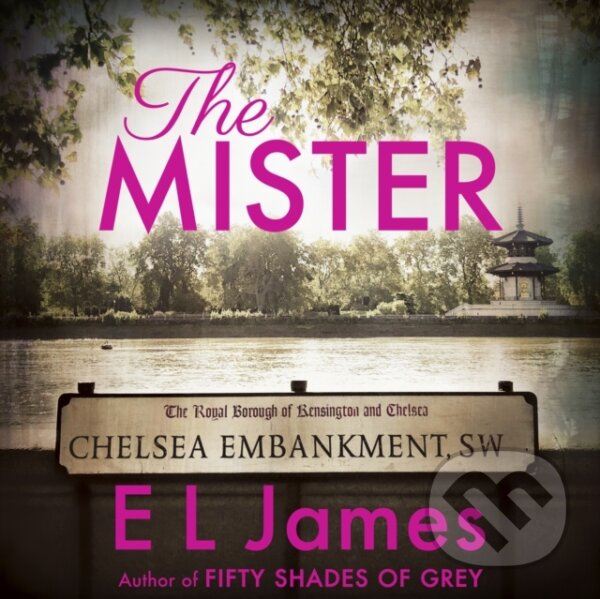 Kniha: The Mister (E L James). , 2019 Kniha: The Mister (E L James). , 2019