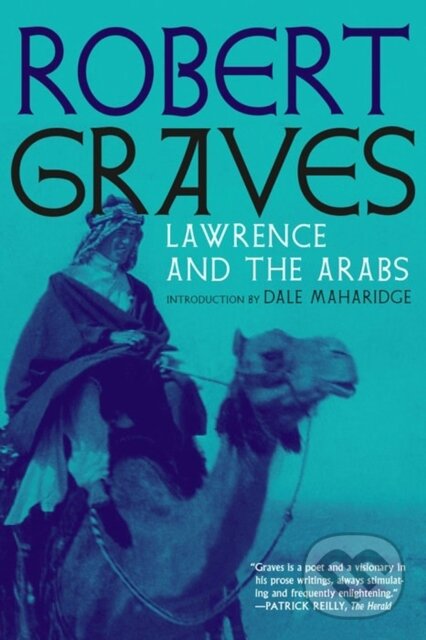 Kniha: Lawrence and the Arabs (Robert Graves). Seven Stories, 2020 Kniha: Lawrence and the Arabs (Robert Graves). Seven Stories, 2020