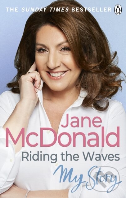Kniha: Riding the Waves (Jane Mcdonald). Virgin Books, 2020 Kniha: Riding the Waves (Jane Mcdonald). Virgin Books, 2020