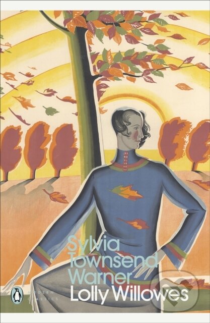 Kniha: Lolly Willowes (Sylvia Townsend Warner). Penguin Classics, 2020 Kniha: Lolly Willowes (Sylvia Townsend Warner). Penguin Classics, 2020