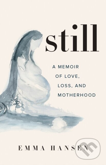 Kniha: Still (Emma Hansen). , 2020 Kniha: Still (Emma Hansen). , 2020
