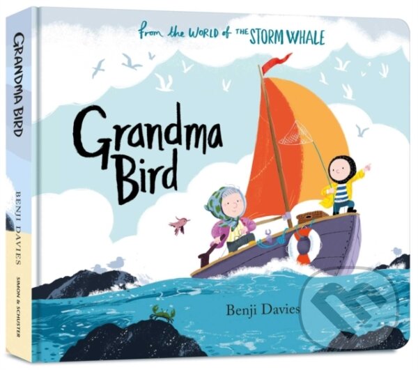 Kniha: Grandma Bird (Benji Davies). Simon & Schuster, 2020 Kniha: Grandma Bird (Benji Davies). Simon & Schuster, 2020