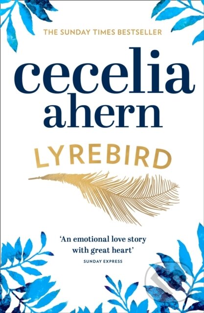 Kniha: Lyrebird (Cecelia Ahern). HarperCollins, 2017 Kniha: Lyrebird (Cecelia Ahern). HarperCollins, 2017