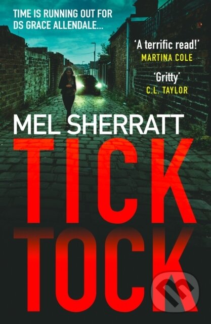 Kniha: Tick Tock (Mel Sherratt). Avon, 2019 Kniha: Tick Tock (Mel Sherratt). Avon, 2019