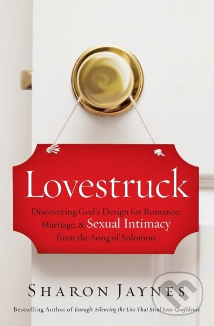 Kniha: Lovestruck (Sharon Jaynes). Thomas Nelson Publishers, 2019 Kniha: Lovestruck (Sharon Jaynes). Thomas Nelson Publishers, 2019