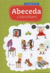 Kniha: Abeceda s básničkami (Axióma). Axióma, 2016 Kniha: Abeceda s básničkami (Axióma). Axióma, 2016