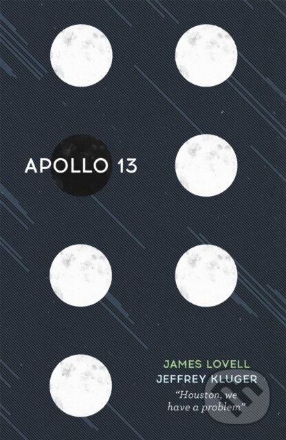 Kniha: Apollo 13 (James Lovell a Jeffrey Kluger). Coronet, 1995 Kniha: Apollo 13 (James Lovell a Jeffrey Kluger). Coronet, 1995