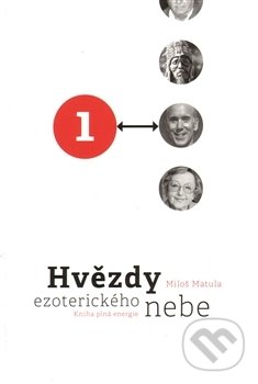 Kniha: Hvězdy ezoterického nebe 1+2 (Miloš Matula). MM Production, 2012 Kniha: Hvězdy ezoterického nebe 1+2 (Miloš Matula). MM Production, 2012