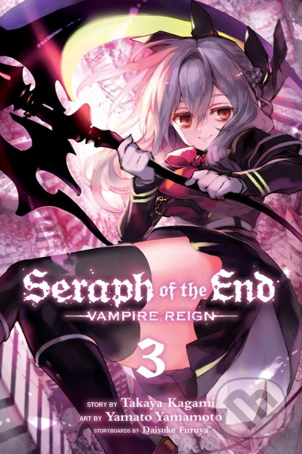 Kniha: Seraph of the End 3 (Daisuke Furuya a Takaya Kagami). Viz Media, 2014 Kniha: Seraph of the End 3 (Daisuke Furuya a Takaya Kagami). Viz Media, 2014