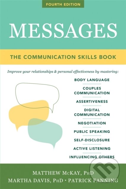 Kniha: Messages (Martha Davis, Patrick Fanning a Matthew McKay). New Harbinger Publications, 2018 Kniha: Messages (Martha Davis, Patrick Fanning a Matthew McKay). New Harbinger Publications, 2018
