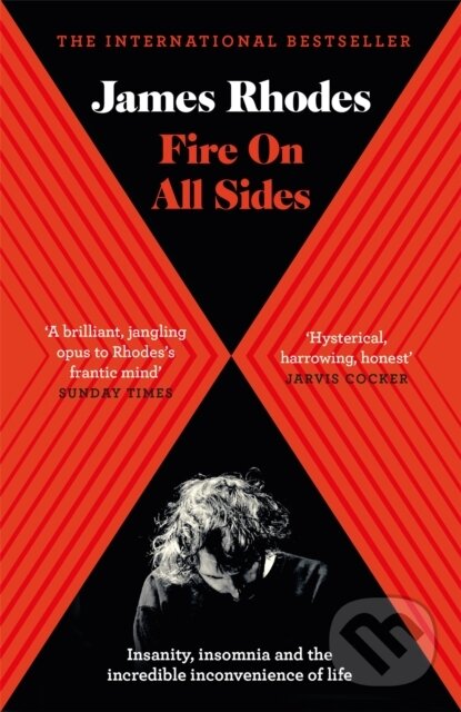 Kniha: Fire on All Sides (James Rhodes). Quercus, 2018 Kniha: Fire on All Sides (James Rhodes). Quercus, 2018