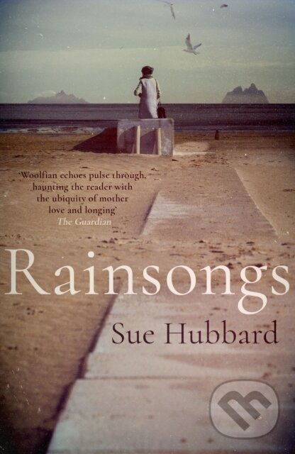 Kniha: Rainsongs (Sue Hubbard). Duckworth Overlook, 2019 Kniha: Rainsongs (Sue Hubbard). Duckworth Overlook, 2019