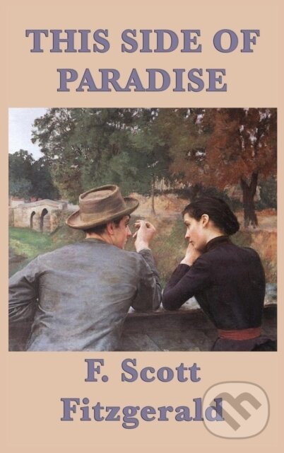 Kniha: This Side of Paradise (F. Scott Fitzgerald). SMK Books, 2018 Kniha: This Side of Paradise (F. Scott Fitzgerald). SMK Books, 2018